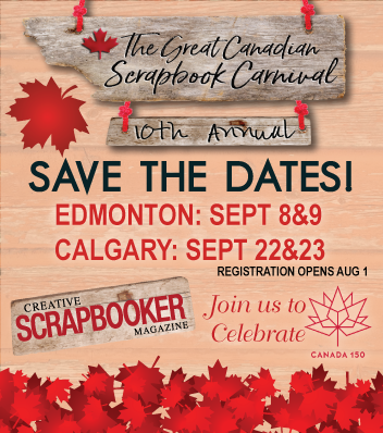 The Great Canadian Scrapbook Carnival SAVE THE DATE including information on Calgary and Edmonton shows. Designed with maple leaves and barn wood
