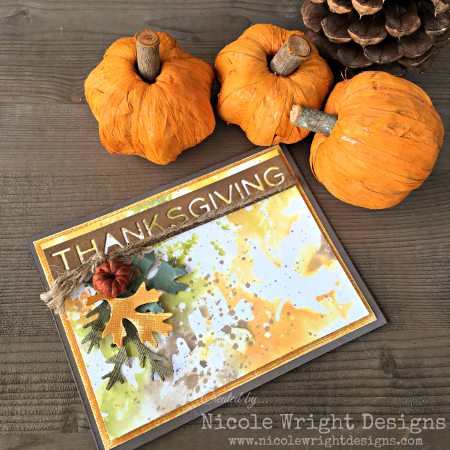 Thanksgiving Card | Scrapbook Card | Featuring Ranger Oxide inks | Designed by Nicole Wright | Creative Scrapbooker Magazine #thanksgiving #cardmaking #scrapbooking
