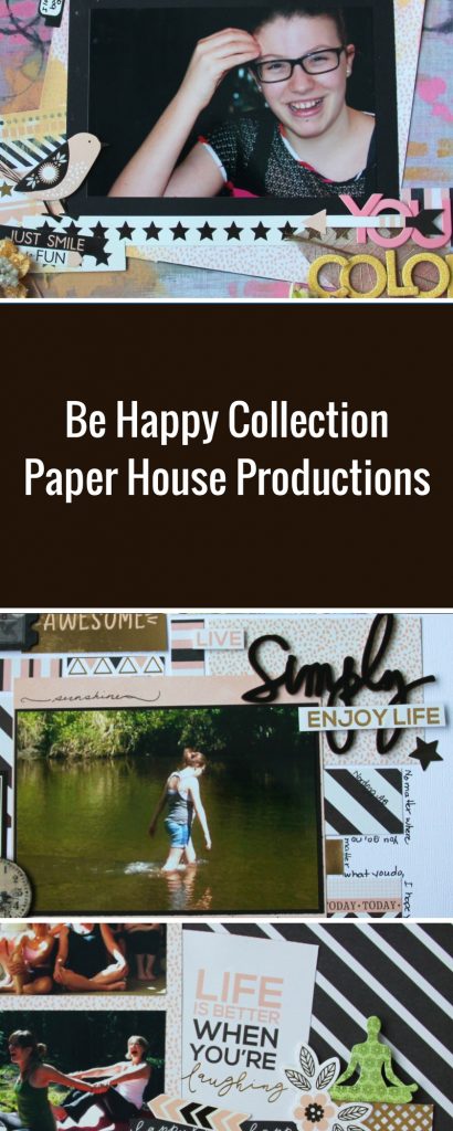 Scrapbook Layout Featuring Paper House Productions Be Happy Collection | Designed by Jayme Loge | Creative Scrapbooker Magazine #scrapbooking #paperhouseproductions