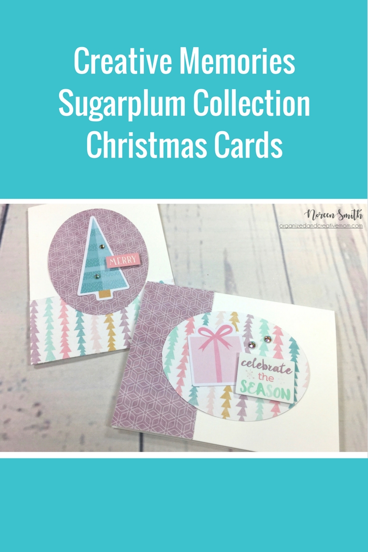Christmas Cards featuring the Sugarplum Collection from Creative Memories | Designed by Noreen Smith | Creative Scrapbooker Magazine  #christmas #cards