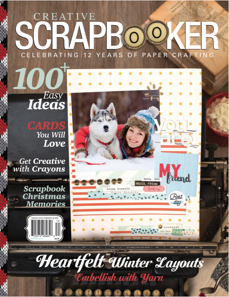 Creative Scrapbooker Magazine / Winter issue / quarterly publication / 100+ easy ideas / cards you will love / Heartfelt Winter Layouts