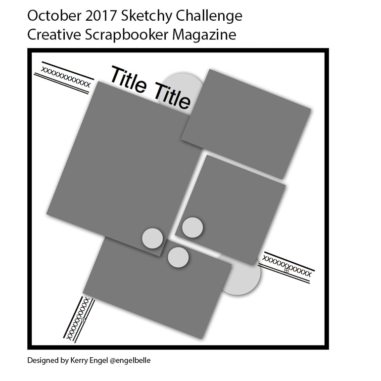 Creative Scrapbooker Magazine's October Sketchy Challenge / Scrapbooking with sketches