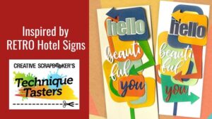 Inspired by Retro Hotel Signs - Technique Tasters #283