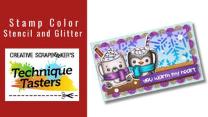 Stamp Color Stencil and Glitter - Technique Tasters #337