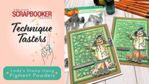 Lindy's Stamp Gang - Pigment Powders - Technique Tasters #358